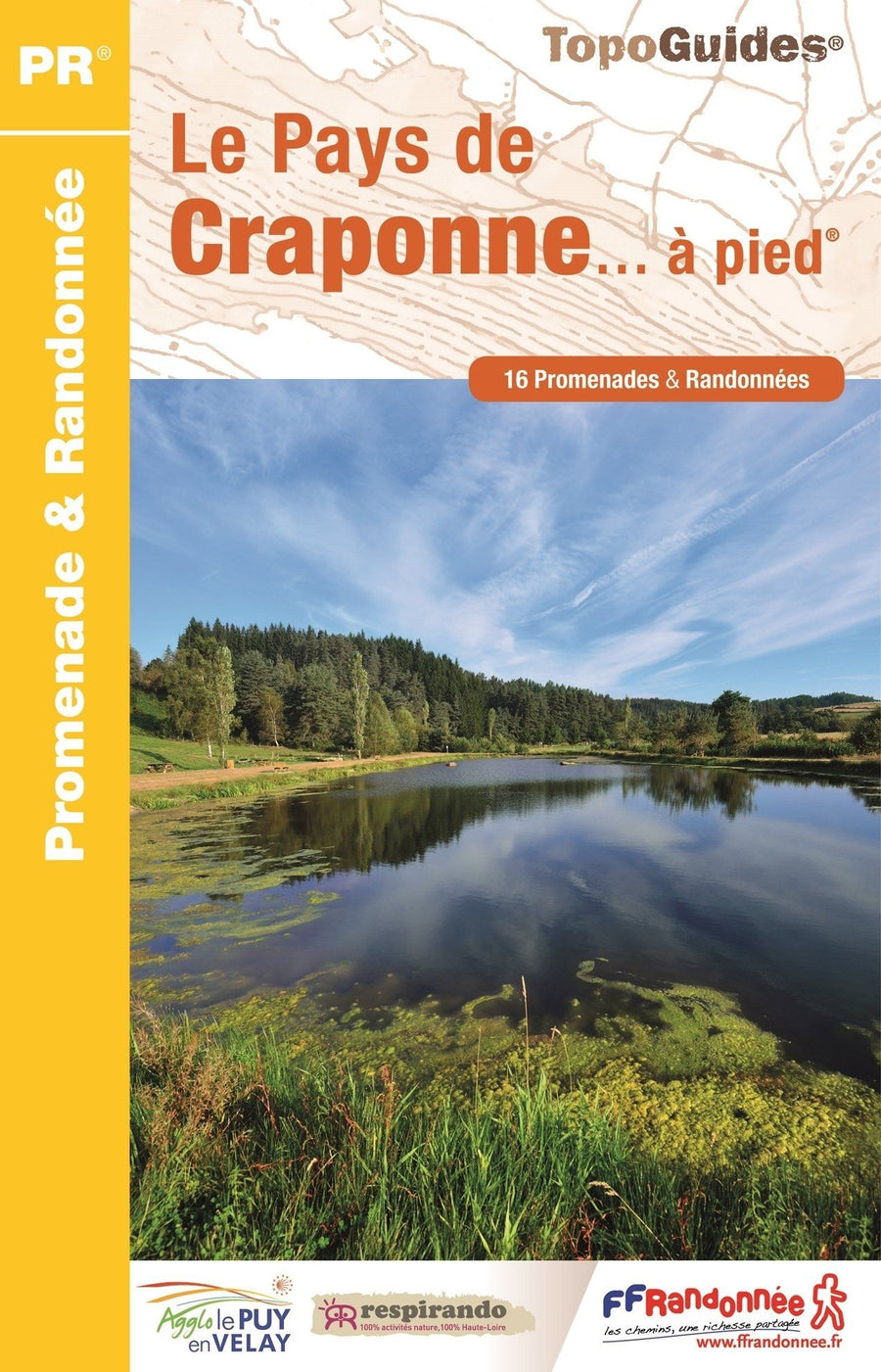 Topoguide de randonnée - Pays de Craponne-sur-Arzon à pied (Haute-Loire) | FFR guide de randonnée FFR - Fédération Française de Randonnée 