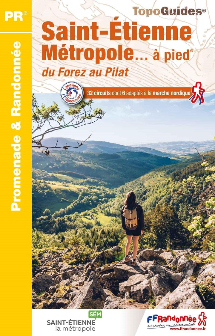 Topoguide de randonnée - Saint-Etienne métropole, du Forez au Pilat | FFR guide de randonnée FFR - Fédération Française de Randonnée 