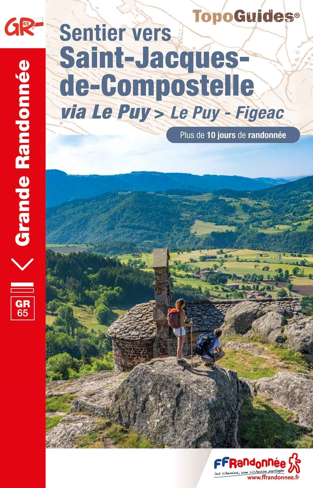 Topoguide de randonnée - Sentier St-Jacques - Le Puy-Figeac GR65 | FFR guide de randonnée FFR - Fédération Française de Randonnée 
