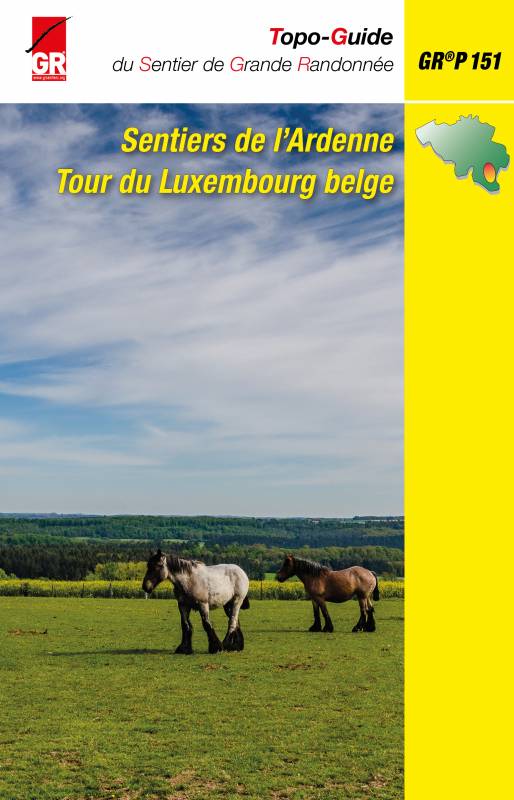 Topoguide de randonnée - Tour du Luxembourg belge - GR151 (Belgique) | Les Sentiers de Grande Randonnée guide de randonnée Les Sentier de Grande Randonnée 