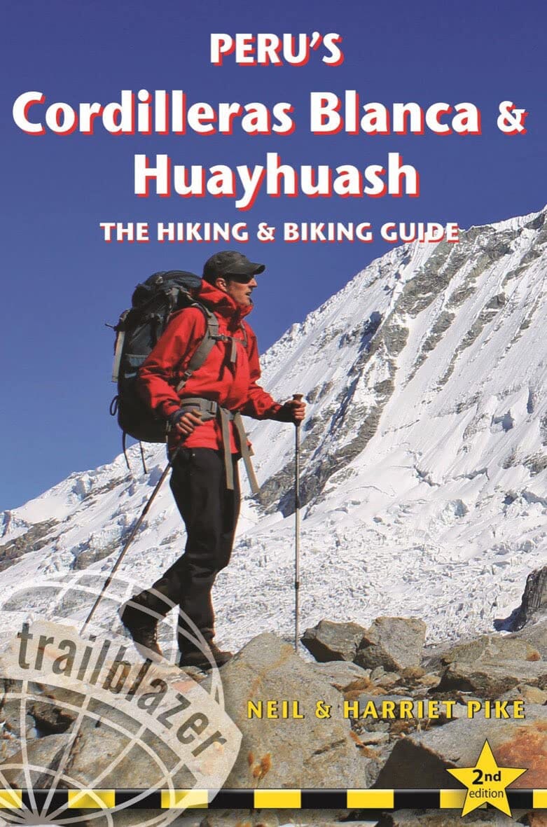 Topoguide de randonnées (en anglais) - Peru's Cordilleras Blanca & Huayhuash hiking & biking guide | Trailblazer guide petit format Trailblazer 