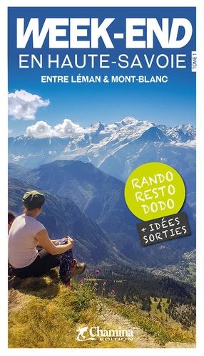 Week-end en Haute-Savoie, entre Léman et Mont-Blanc | Chamina guide de randonnée Chamina 